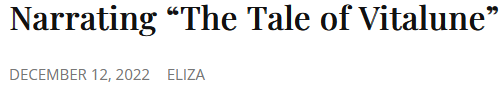 The title of the blog post Narrating The Tale of Vitalune. The date is from December 12, 2022.
